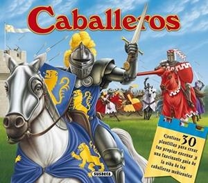 Caballeros - Dibuja con plantillas | 9788467728224 | Susaeta, Equipo | Librería Castillón - Comprar libros online Aragón, Barbastro