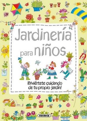 Jardinería para niños | 9788467725445 | Sáez, Carmen | Librería Castillón - Comprar libros online Aragón, Barbastro