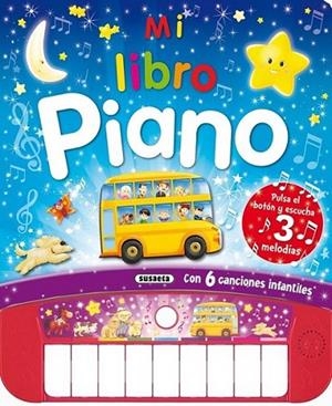 Mi libro piano | 9788467729535 | Susaeta, Equipo | Librería Castillón - Comprar libros online Aragón, Barbastro