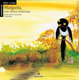 MARGARITA UNA URRACA AVARICIOSA | 9788426344670 | ANTON BLANCO, ROCIO | Librería Castillón - Comprar libros online Aragón, Barbastro