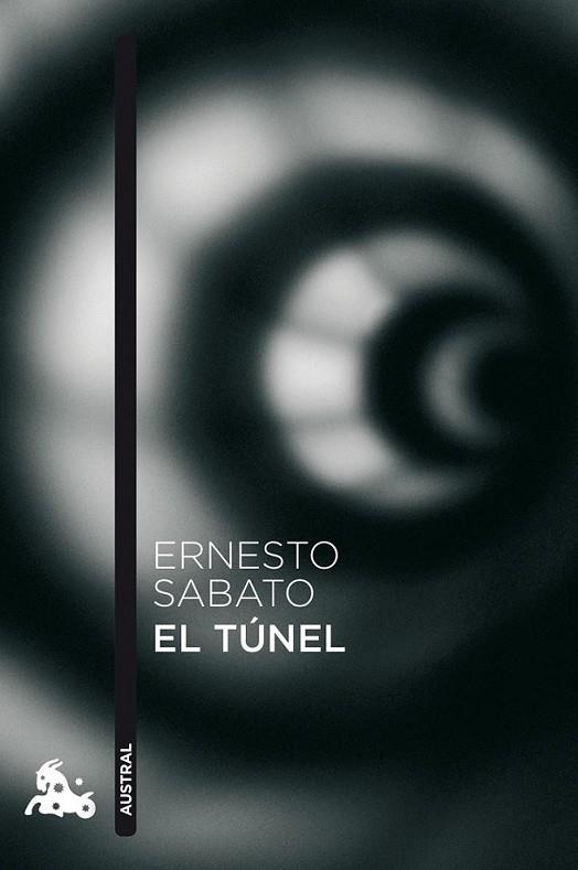 El túnel - Austral | 9788432248368 | Sábato, Ernesto | Librería Castillón - Comprar libros online Aragón, Barbastro