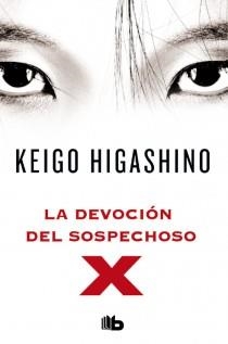 La devoción del sospechoso X | 9788498728934 | Higashino, Keigo | Librería Castillón - Comprar libros online Aragón, Barbastro