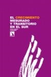 El crecimiento mesurado y transitorio en el Sur | 9788483198124 | García Camarero, Julio | Librería Castillón - Comprar libros online Aragón, Barbastro