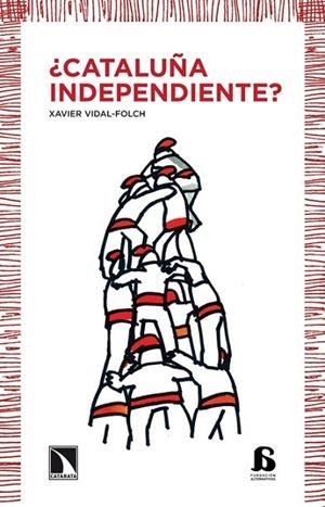 ¿Cataluña independiente? | 9788483198155 | Vidal-Folch, Xavier | Librería Castillón - Comprar libros online Aragón, Barbastro