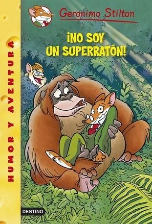 ¡No soy un superratón! - Geronimo Stilton 52 | 9788408122395 | Stilton, Geronimo | Librería Castillón - Comprar libros online Aragón, Barbastro
