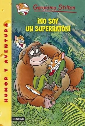 ¡No soy un superratón! - Geronimo Stilton 52 | 9788408122395 | Stilton, Geronimo | Librería Castillón - Comprar libros online Aragón, Barbastro
