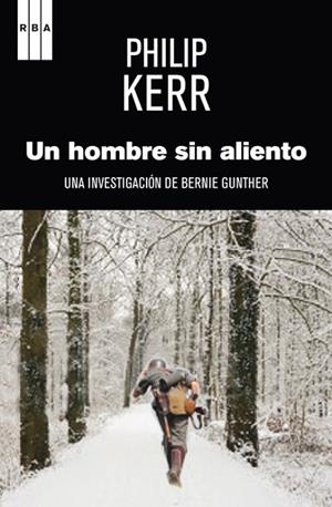 Un hombre sin aliento | 9788490560327 | KERR, PHILIP | Librería Castillón - Comprar libros online Aragón, Barbastro