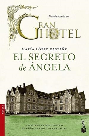 El secreto de Ángela | 9788499983721 | López Castaño, María | Librería Castillón - Comprar libros online Aragón, Barbastro