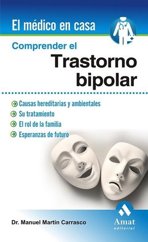COMPRENDER EL TRASTORNO BIPOLAR | 9788497357265 | MARTIN CARRASCO, MANUEL | Librería Castillón - Comprar libros online Aragón, Barbastro