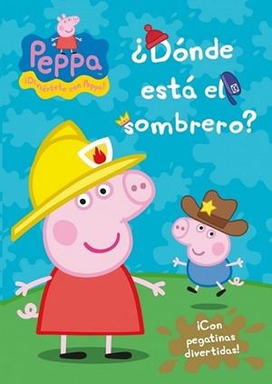 ¿Dónde está el sombrero? (Peppa Pig) | 9788401906657 | Hasbro  eOne | Librería Castillón - Comprar libros online Aragón, Barbastro