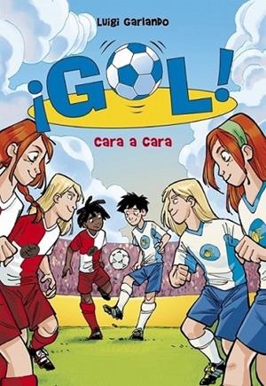 Gol 25 : Cara a cara | 9788490430897 | Luigi Garlando | Librería Castillón - Comprar libros online Aragón, Barbastro