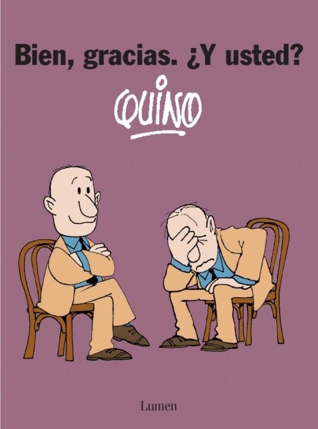 Bien, gracias, ¿y usted? - Quino imagen | 9788426447852 | QUINO | Librería Castillón - Comprar libros online Aragón, Barbastro