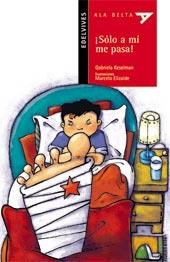 SOLO A MI ME PASA! (ALA DELTA ROJA) | 9788426352835 | KESELMAN PORTER, GRABRIELA | Librería Castillón - Comprar libros online Aragón, Barbastro