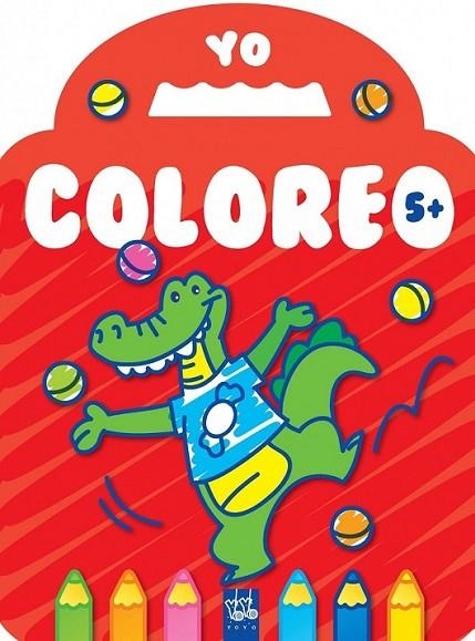 Yo coloreo +5 | 9788408122180 | YOYO | Librería Castillón - Comprar libros online Aragón, Barbastro