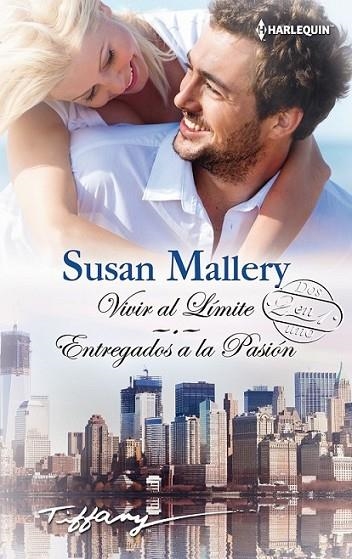 Vivir al límite; Entregados a la pasión | 9788468740072 | Mallery, Susan | Librería Castillón - Comprar libros online Aragón, Barbastro