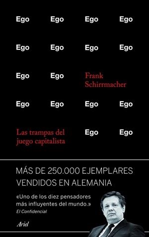 Ego | 9788434414860 | Schirrmacher, Frank | Librería Castillón - Comprar libros online Aragón, Barbastro