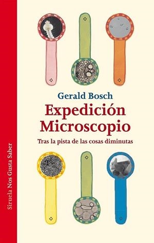 Expedición Microscopio | 9788415937845 | Bosch, Gerald | Librería Castillón - Comprar libros online Aragón, Barbastro