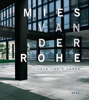 Mies Van der Rohe | 9788446027027 | Cohen, Jean-Louis | Librería Castillón - Comprar libros online Aragón, Barbastro