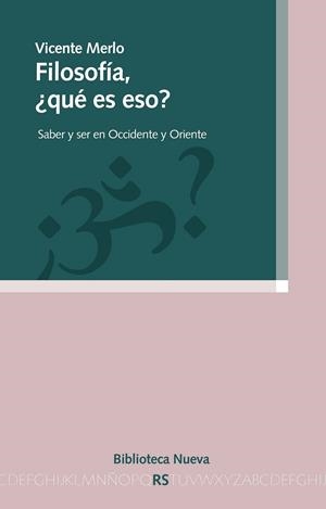 FILOSOFIA, QUE ES ESO | 9788499407173 | MERLO LILLO, VICENTE | Librería Castillón - Comprar libros online Aragón, Barbastro