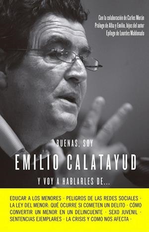 Buenas, soy Emilio Calatayud y voy a hablarles de... | 9788415678731 | Calatayud, Emilio | Librería Castillón - Comprar libros online Aragón, Barbastro