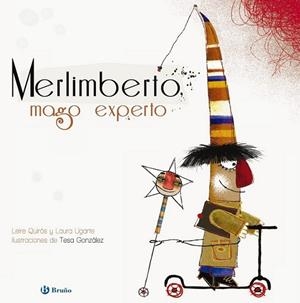 Merlimberto, mago experto (Álbum) | 9788421677988 | Quirós, Leire; Ugarte, Laura | Librería Castillón - Comprar libros online Aragón, Barbastro