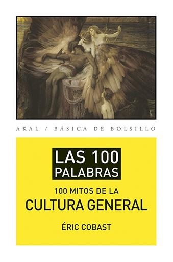Los 100 mitos de la cultura general | 9788446039471 | Cobast, Eric | Librería Castillón - Comprar libros online Aragón, Barbastro