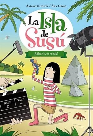 La isla de Susú 2. ¡Silencio, se rueda! | 9788468311739 | González Iturbe, Antonio | Librería Castillón - Comprar libros online Aragón, Barbastro