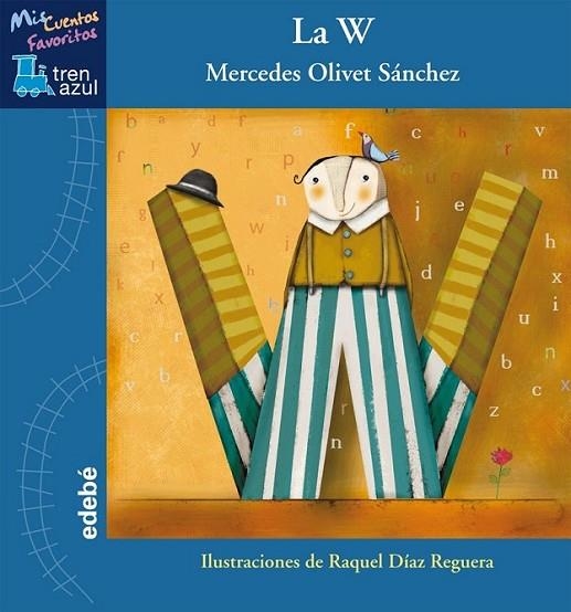 La W | 9788468311678 | Olivet Sánchez, Mercedes | Librería Castillón - Comprar libros online Aragón, Barbastro