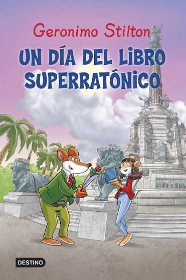 Un día del libro superratónico - Geronimo Stilton | 9788408125433 | Stilton, Geronimo | Librería Castillón - Comprar libros online Aragón, Barbastro