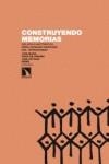 Construyendo memorias | 9788483198100 | Ortiz de Orruño, José María; Pérez Garci, José Antonio | Librería Castillón - Comprar libros online Aragón, Barbastro