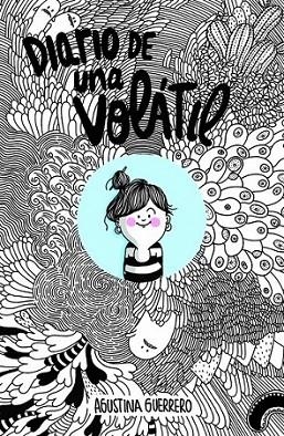 Diario de una volátil | 9788426400352 | Agustina Guerrero | Librería Castillón - Comprar libros online Aragón, Barbastro