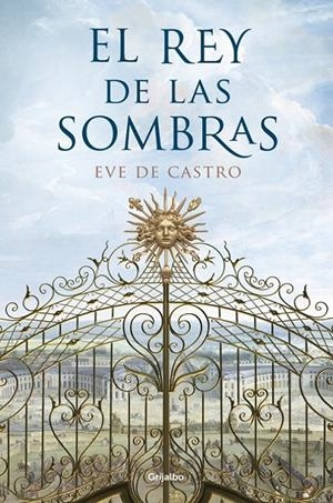 El rey de las sombras | 9788425351730 | DE CASTRO, EVE | Librería Castillón - Comprar libros online Aragón, Barbastro