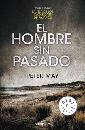 El hombre sin pasado | 9788490327685 | Peter May | Librería Castillón - Comprar libros online Aragón, Barbastro