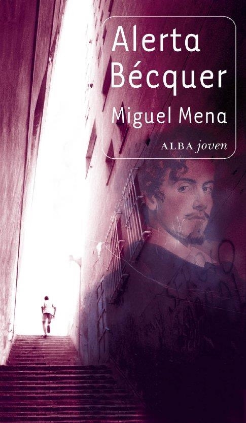 ALERTA BÉCQUER | 9788484286363 | MENA, MIGUEL | Librería Castillón - Comprar libros online Aragón, Barbastro