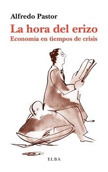 La hora del erizo | 9788494226618 | Pastor, Alfredo | Librería Castillón - Comprar libros online Aragón, Barbastro