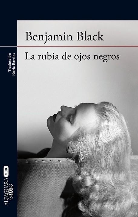 La rubia de ojos negros | 9788420416922 | Benjamin Black | Librería Castillón - Comprar libros online Aragón, Barbastro