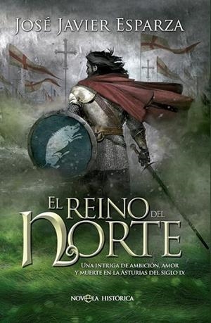 El reino del Norte | 9788490600962 | Esparza, José Javier | Librería Castillón - Comprar libros online Aragón, Barbastro