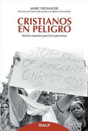 Cristianos en peligro | 9788432143656 | Fromager, Marc | Librería Castillón - Comprar libros online Aragón, Barbastro