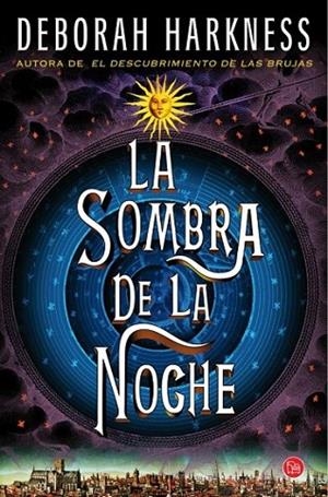La sombra de la noche - PDL | 9788466327886 | Harkness, Deborah | Librería Castillón - Comprar libros online Aragón, Barbastro