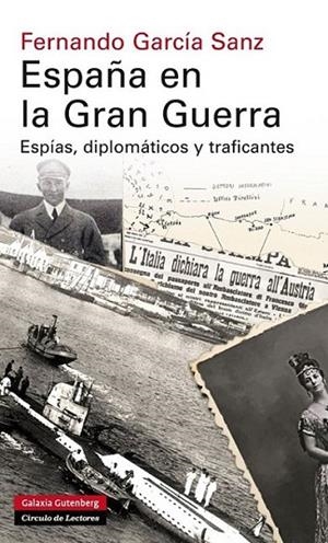 España en la Gran Guerra | 9788415863830 | García Sanz, Fernando | Librería Castillón - Comprar libros online Aragón, Barbastro