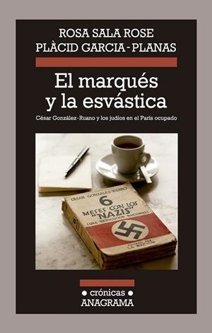El marqués y la esvástica | 9788433926029 | Sala Rose, Rosa; Garcia Planas, Plàcid | Librería Castillón - Comprar libros online Aragón, Barbastro