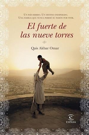 El fuerte de las nueve torres | 9788467041200 | Akbar Omar, Qais | Librería Castillón - Comprar libros online Aragón, Barbastro
