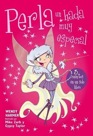 Perla, un hada muy especial | 9788448838416 | TAYLOR, GYPSY; HARMER, WENDY | Librería Castillón - Comprar libros online Aragón, Barbastro