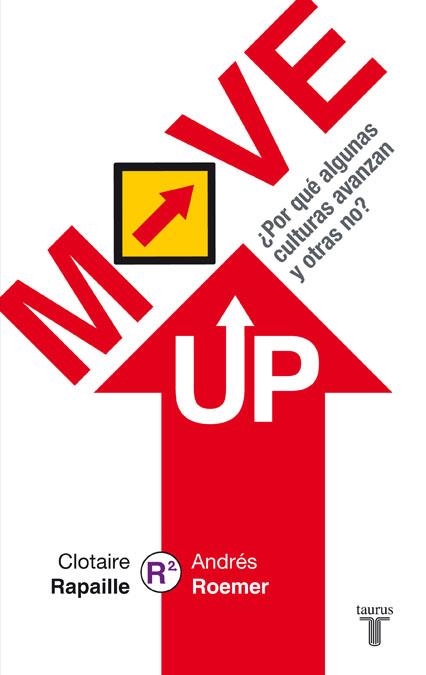 Move up | 9788430609970 | Roemer,Andrés; Rapaille, Clotaire | Librería Castillón - Comprar libros online Aragón, Barbastro