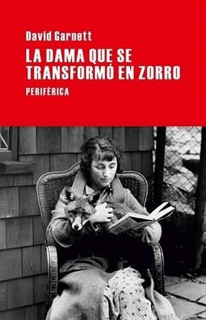 La dama que se transformó en zorro | 9788492865918 | Garnett, David | Librería Castillón - Comprar libros online Aragón, Barbastro
