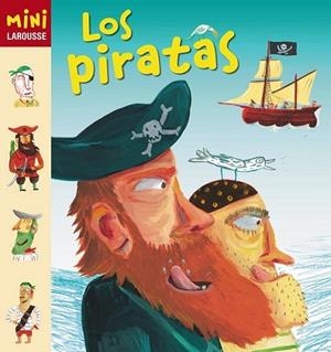 Los Piratas - Mini Larousse | 9788415411147 | VV. AA. | Librería Castillón - Comprar libros online Aragón, Barbastro