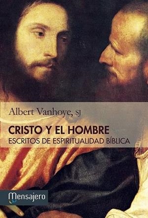 Cristo y el hombre | 9788427135574 | Vanhoye, Albert | Librería Castillón - Comprar libros online Aragón, Barbastro