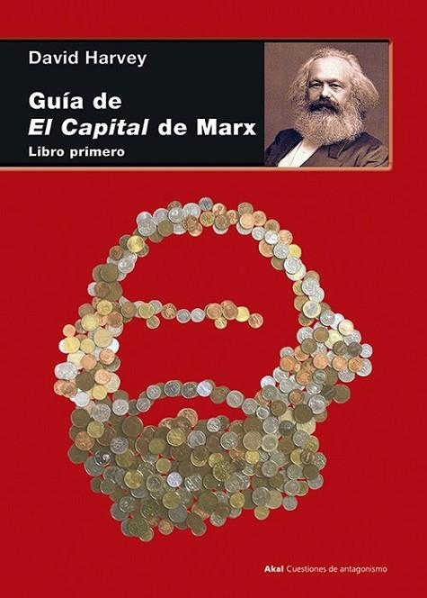 Guía de El Capital de Marx : Libro primero | 9788446039419 | Harvey, David | Librería Castillón - Comprar libros online Aragón, Barbastro