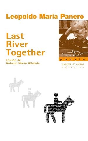 LAST RIVER TOGETHER | 9788494210594 | Panero Blanc, Leopoldo María | Librería Castillón - Comprar libros online Aragón, Barbastro