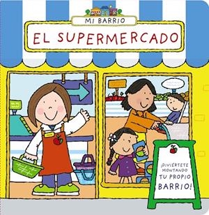 Mi barrio. El supermercado | 9788421677605 | Abbott, Simon | Librería Castillón - Comprar libros online Aragón, Barbastro